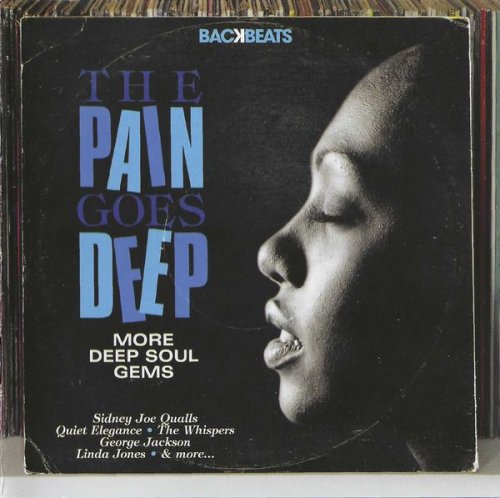 Various Artist - The Pain Goes Deep (More Deep Soul Gems) (2011)