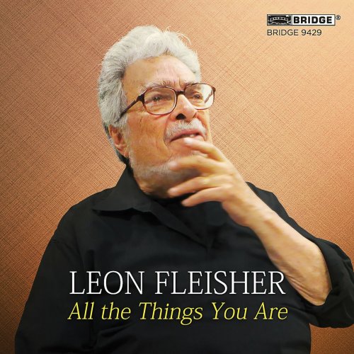 Leon Fleisher - All the Things You Are (2014)