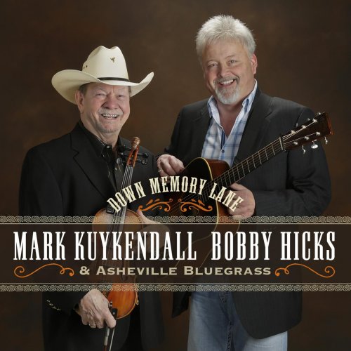 Mark Kuykendall, Bobby Hicks, Asheville Bluegrass - Down Memory Lane (2015)