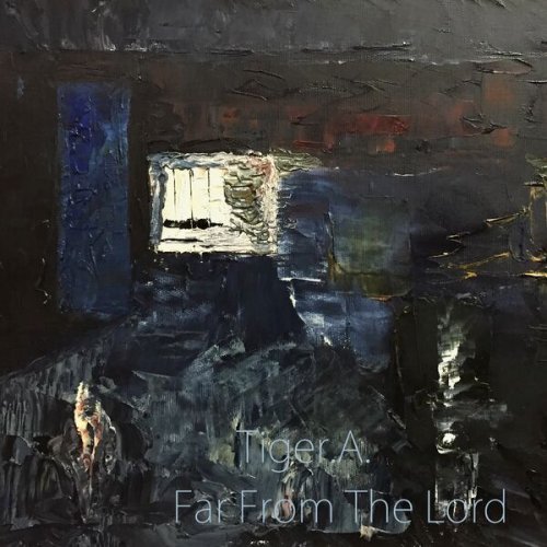 Tiger.A. - Far From The Lord (2024)