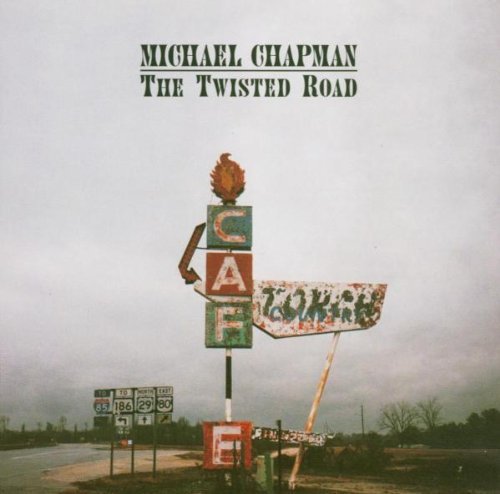Michael Chapman - The Twisted Road (1999)