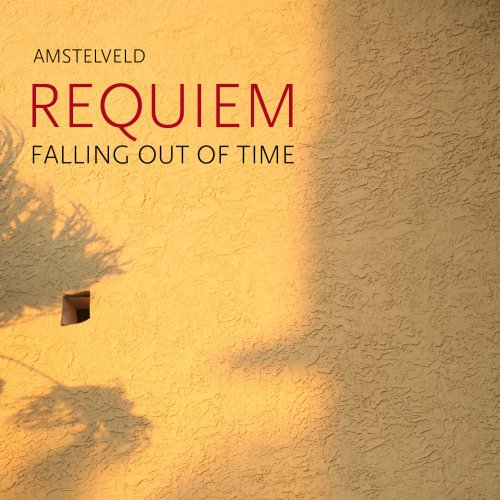 Amstelveld - Christoph Buchwald: Requiem "Falling Out of Time" (2023) [Hi-Res]
