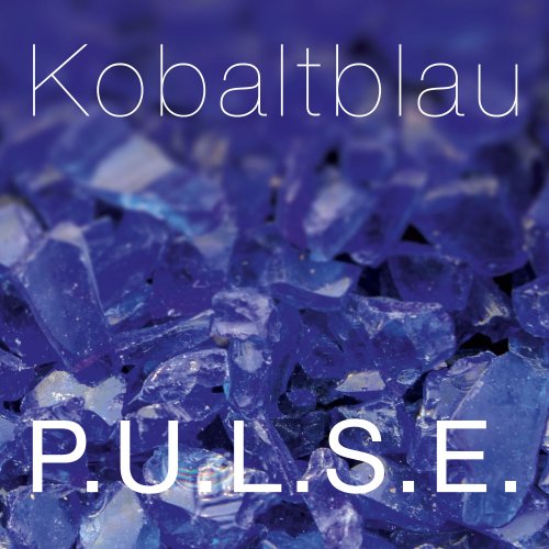 P.U.L.S.E. - Kobaltblau (2017)