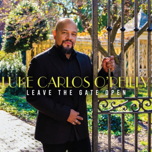 Luke Carlos O'Reilly - Leave the Gate Open (2024) [Hi-Res]