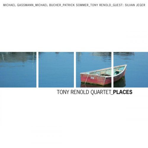 Tony Renold Quartet - Places (2011)