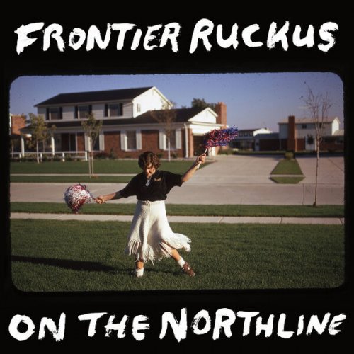 Frontier Ruckus - On the Northline (2024) [Hi-Res]