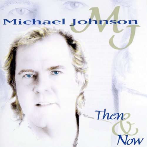 Michael Johnson - Then and Now (1997)