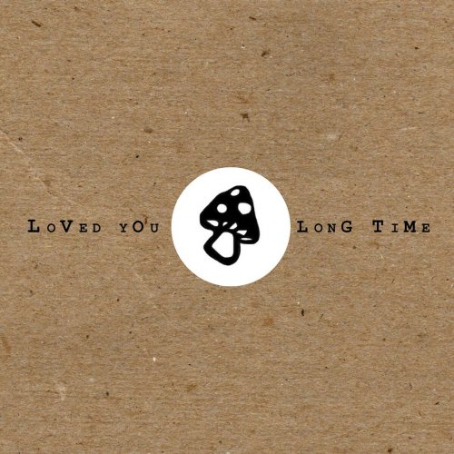 Rosemary Blue - Loved You Long Time (2016)