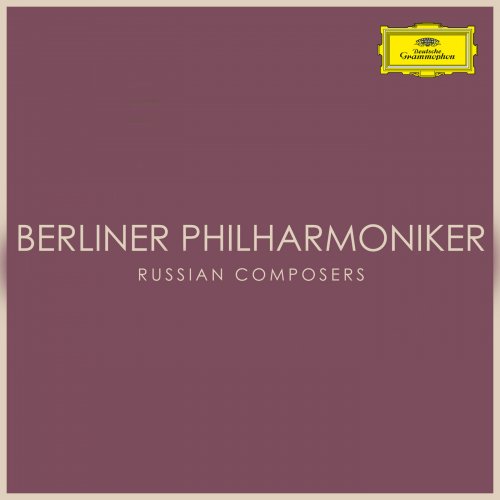 Berliner Philharmoniker - Berliner Philharmoniker: Russian Composers (2024)