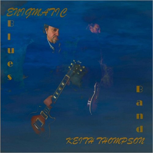 Keith Thompson Band - Enigmatic Blues (2024)