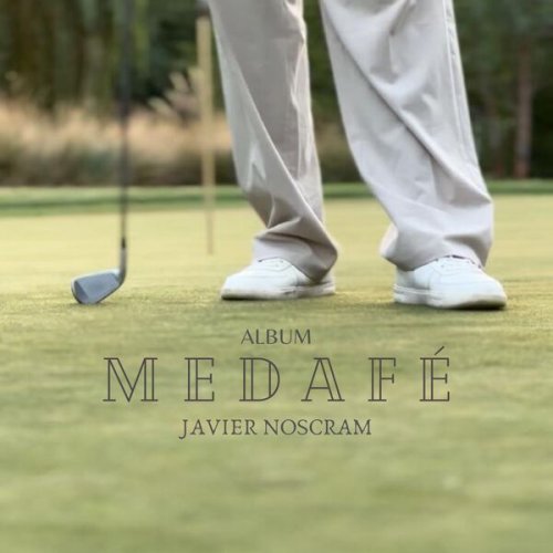 Javiernoscram - Medafé (2024) Hi-Res