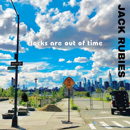 The Jack Rubies - Clocks Are Out Of Time (2024)