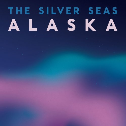 The Silver Seas - Alaska (2011)