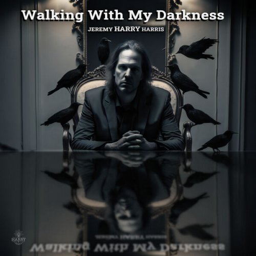 Jeremy Harry Harris - Walking With My Darkness (2024) [Hi-Res]