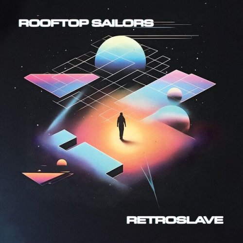 Rooftop Sailors - RETROSLAVE (2024) [Hi-Res]