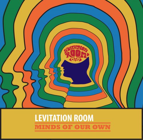 Levitation Room - Minds Of Our Own (2015)