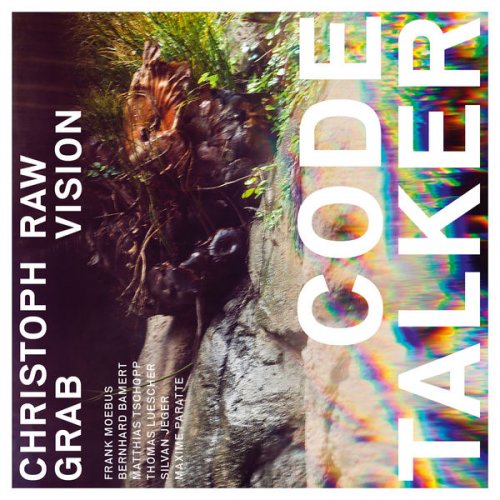 Christoph Grab & Raw Vision - Code Talker (2015)