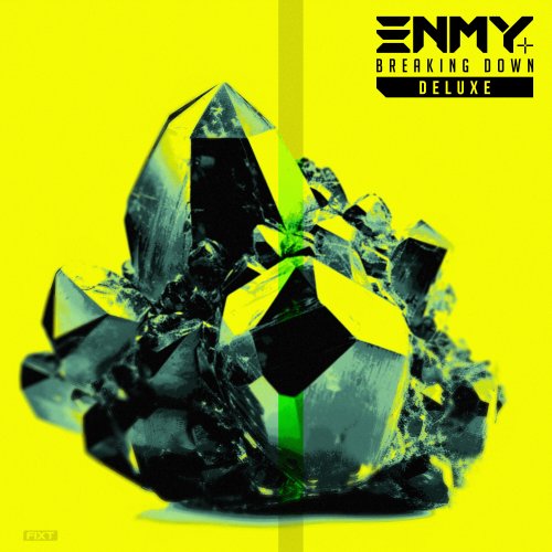 Enmy - Breaking Down (Deluxe) (2024)
