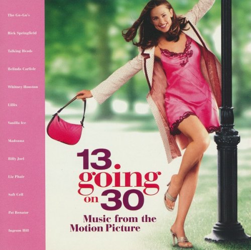VA - 13 Going On 30 - Music From The Motion Picture (2004)