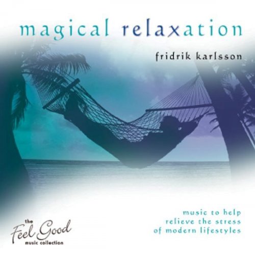 Fridrik Karlsson - Magical Relaxation (2008)