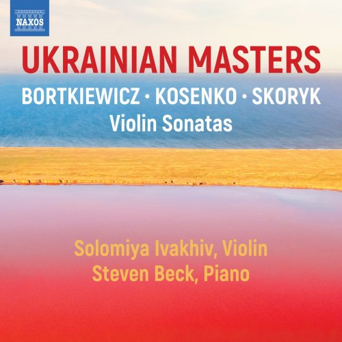 Solomiya Ivakhiv, Steven Beck - Ukrainian Masters (2024) [Hi-Res]