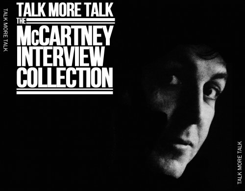 Paul McCartney - Talk More Talk The McCartney Interview Collection (2016)