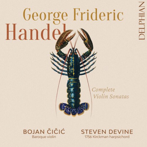Bojan Čičić, Steven Devine - Handel: Complete Violin Sonatas (2024) [Hi-Res]