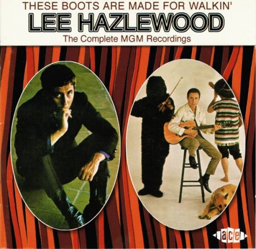 Lee Hazlewood ‎– These Boots Are Made For Walkin' (The Complete MGM Recordings) (1966-68/2002) Lossless