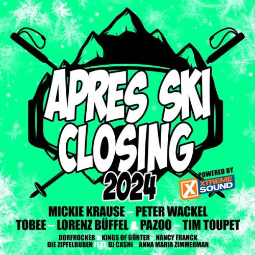 VA - Après Ski Closing 2024 Powered by Xtreme Sound (2024) Hi-Res