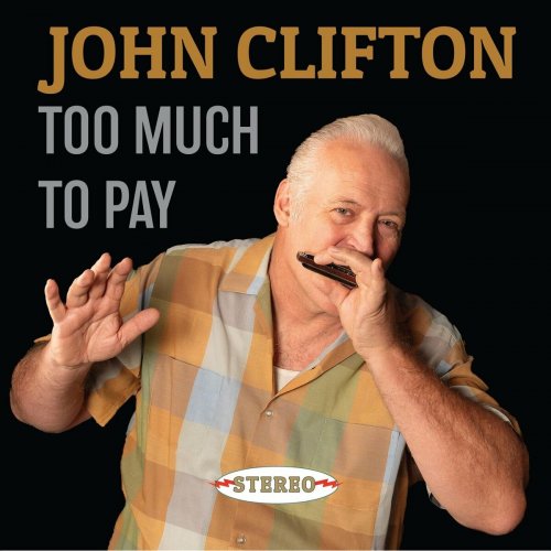 John Clifton - Too Much to Pay (2024)