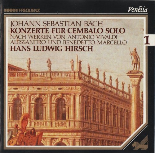 Hans Ludwig Hirsch - J.S. Bach: Konzerte für Cembalo Solo, Vol. 1 (1987) CD-Rip