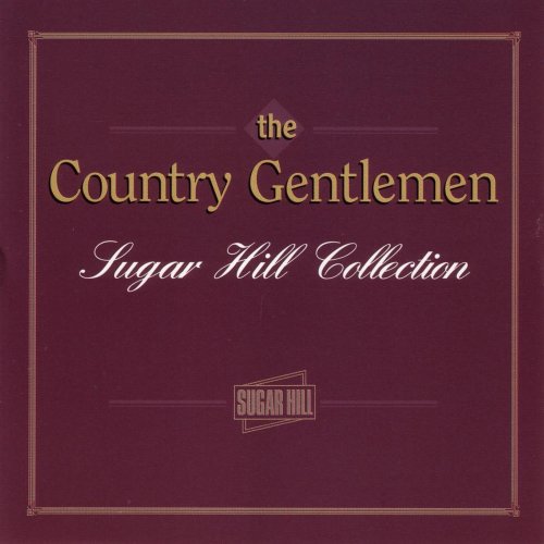Country Gentlemen - Sugar Hill Collection (2006)