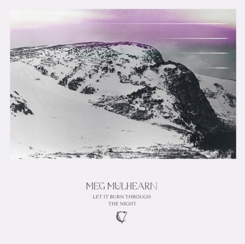 Meg Mulhearn - Let It Burn Through The Night (2024) [Hi-Res]