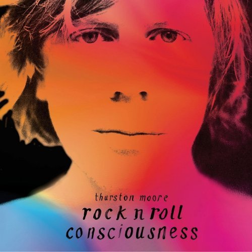 Thurston Moore - Rock N Roll Consciousness (Japanese Edition) (2017)