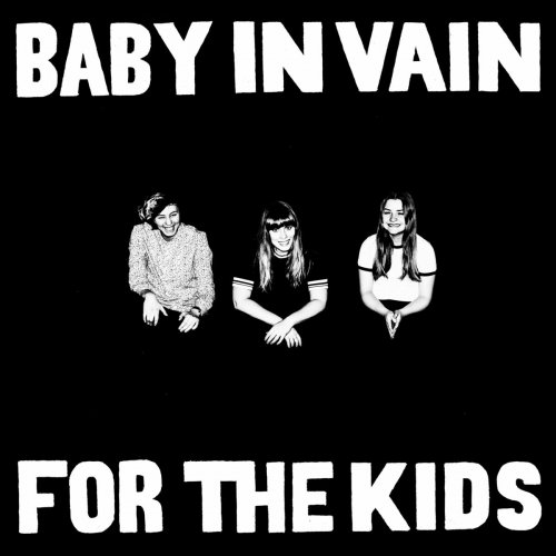 Baby in Vain - For the Kids EP (2016)