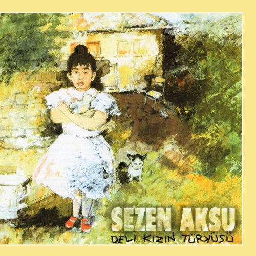 Sezen Aksu - Deli Kızın Türküsü (1993)