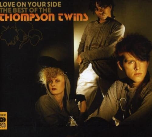 Thompson Twins - Love On Your Side: The Best Of (2007)