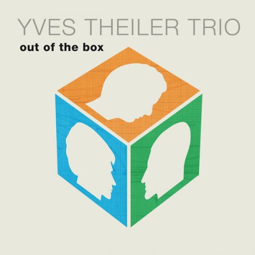 Yves Theiler Trio - Out of the Box (2012)