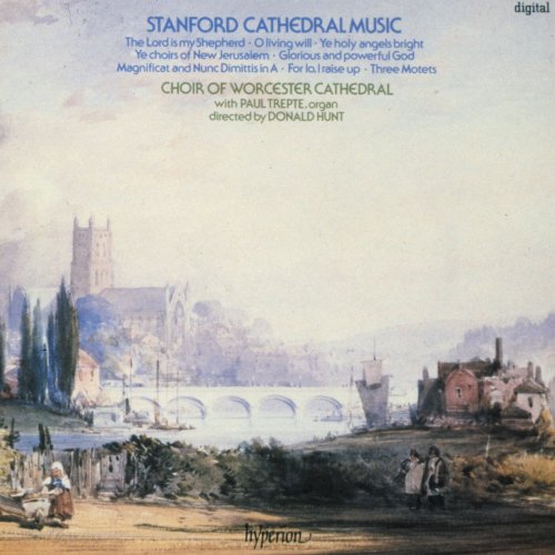 Worcester Cathedral Choir, Donald Hunt - Stanford: Cathedral Music (1988)
