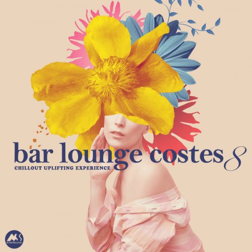 VA - Bar Lounge Costes 8: Chillout Uplifting Experience (2024)