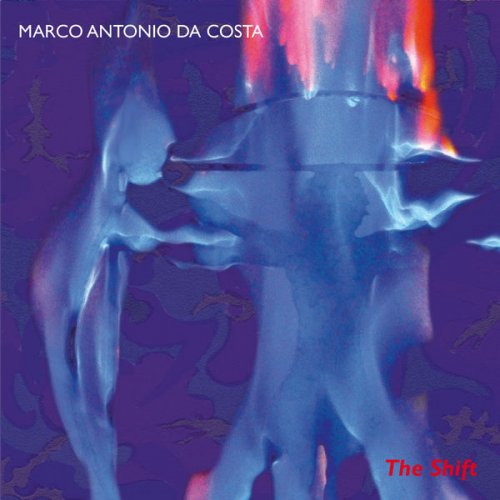 Marco Antonio Da Costa - The Shift (2015)
