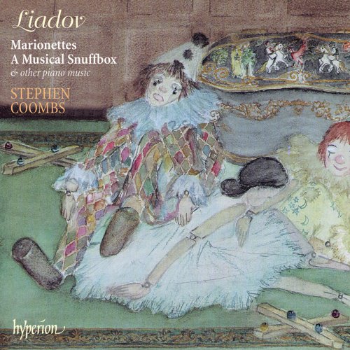 Stephen Coombs - Liadov: Marionettes, A Musical Snuffbox & Other Piano Music (1998)