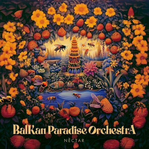 Balkan Paradise Orchestra - Nèctar (2024)