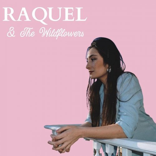 Raquel & The Wildflowers - Raquel & the Wildflowers (2024) Hi-Res