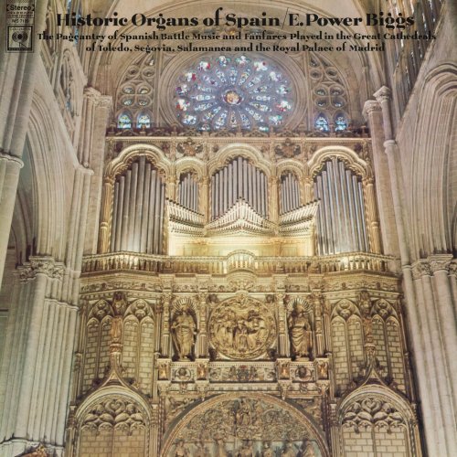 E. Power Biggs - E. Power Biggs plays Historic Organs of Spain (2024 Remastered Version) (2024) [Hi-Res]