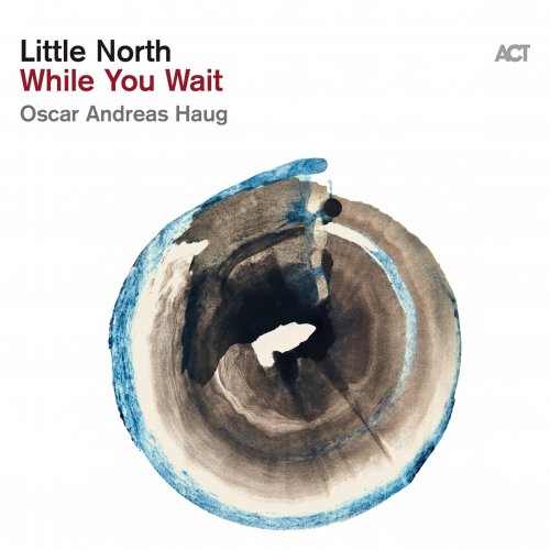 Little Nort & Oscar Andreas Haug - While You Wait (2024) [Hi-Res]
