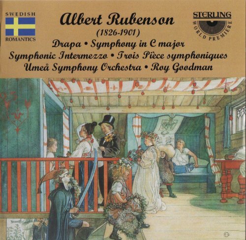 Umeå Symphony Orchestra, Roy Goodman - Albert Rubenson: Symphonic Works (1999) CD-Rip