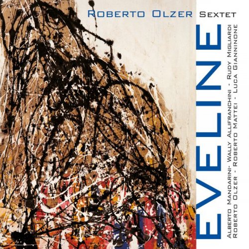 Roberto Olzer Sextet - Eveline (2003)