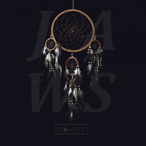 Jaws - Be Slowly (2014)
