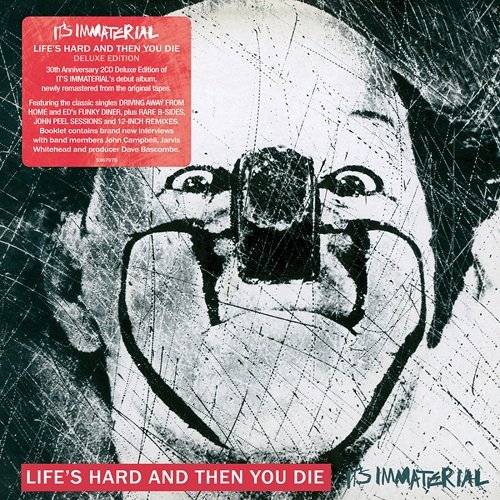 It's Immaterial - Life's Hard And Then You Die (Deluxe Edition) (1986)